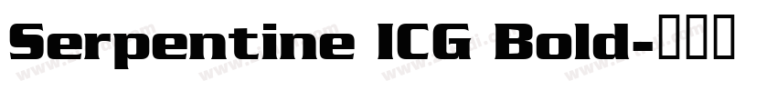 Serpentine ICG Bold字体转换